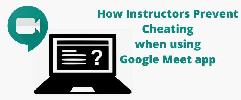 How Google Meet detects Cheating