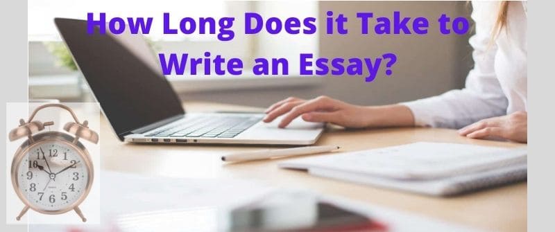 how long does essays take