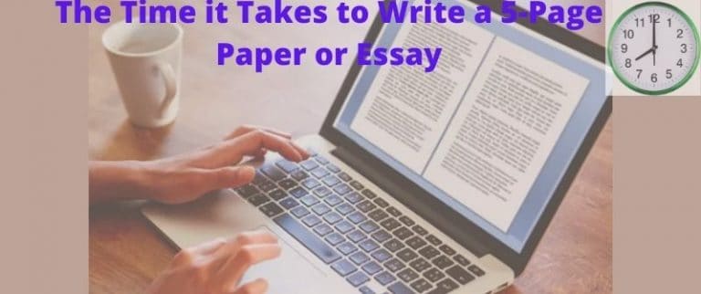 how long should it take to write a 5 page essay