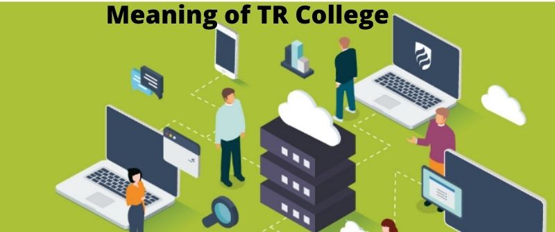 TR College