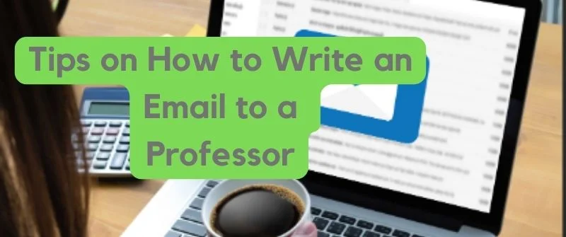 Write an Email to a Professor
