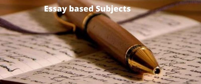 what is an essay based subject