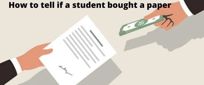 How to tell if a student bought a paper