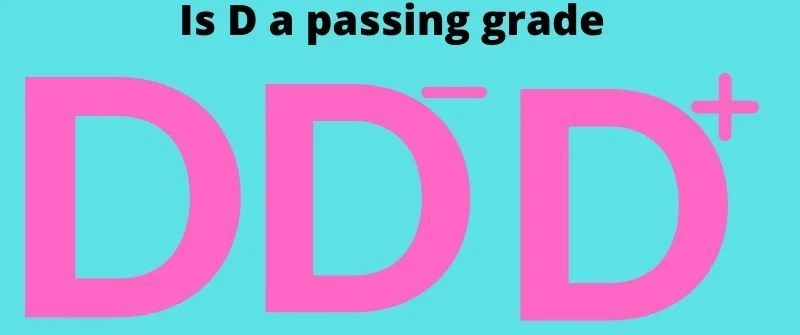 Is D a Passing Grade