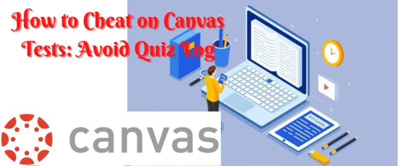 Cheating on Canvas Tests