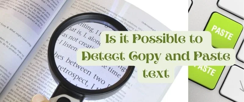 Detect Copy and Paste text