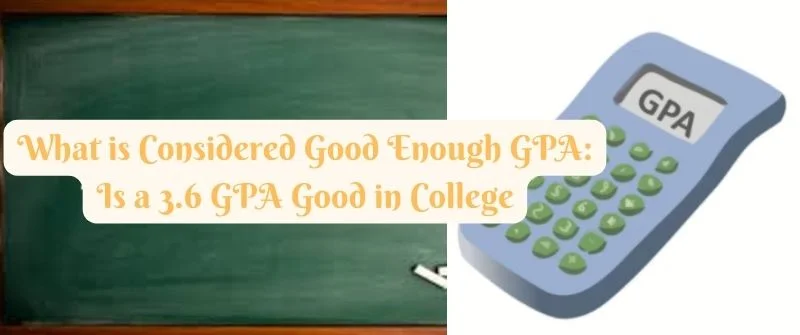 Is 3.6 GPA Good