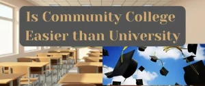 Is Community College Easier than University