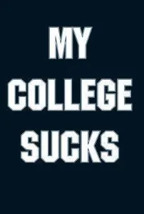 hating your college