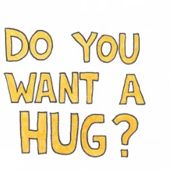 need a hug