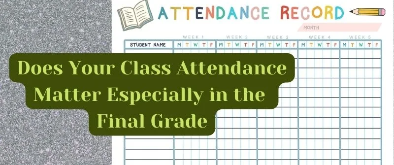 Class Attendance Matter