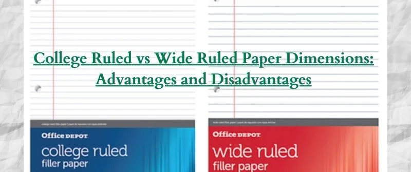 College Ruled Vs Wide Ruled Paper Dimensions