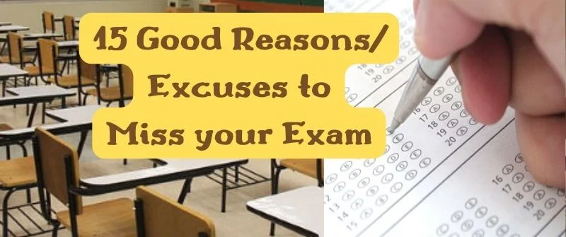 Reasons to miss Exam