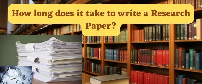 How Long Does It Take To Write A Research Paper 5 Or 30 Pages